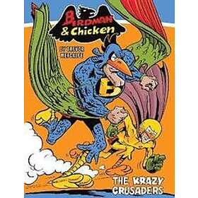 Trevor Metcalfe: Birdman and Chicken: The Krazy Crusaders