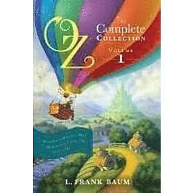 L Frank Baum: Oz, the Complete Collection, Volume 1: The Wonderful Wizard of Oz; Marvelous Land Ozma Oz