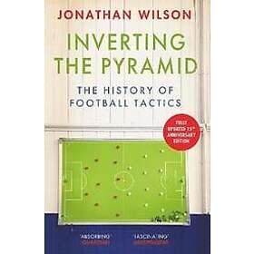 Jonathan Wilson: Inverting the Pyramid