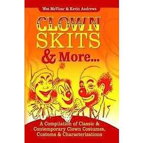 Kevin Andrews, Wes McVicar: Clown Skits & More...