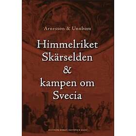 Peter Arnesson: Himmelriket, skärselden & kampen om Svecia