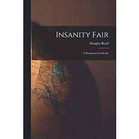 Insanity Fair; a European Cavalcade Engelska Trade Paper