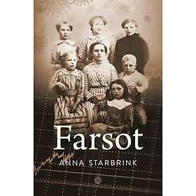 Anna Starbrink: Farsot