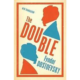 Fyodor Dostoevsky: The Double