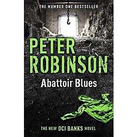 Peter Robinson: Abattoir Blues