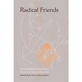 Ruth Catlow, Penny Rafferty: Radical Friends