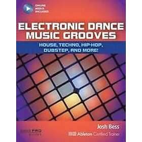 Josh Bess: Electronic Dance Music Grooves