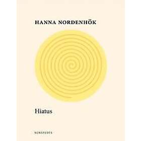 Hanna Nordenhök: Hiatus