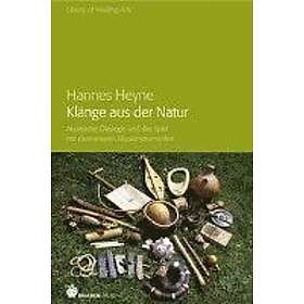 Hannes Heyne: Klänge aus der Natur