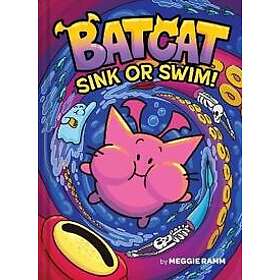 Sink or Swim! (Batcat Book #2)