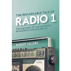 The Remarkable Tale of Radio 1