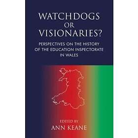 Watchdogs or Visionaries?