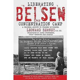 Liberating Belsen Concentration Camp