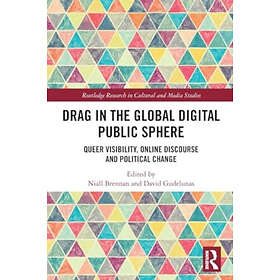 Drag in the Global Digital Public Sphere (häftad, eng)