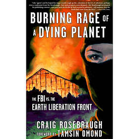 Burning Rage Of A Dying Planet (häftad, eng)