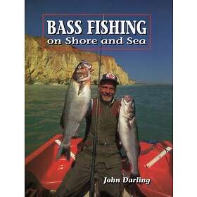 Bass Fishing on Shore and Sea (inbunden, eng)