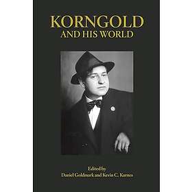 Korngold and His World