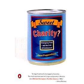 Sweet Charity?: Emergency Food and the End of Entitlement