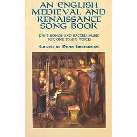 English Medieval And Renaissance Song Book, Kör