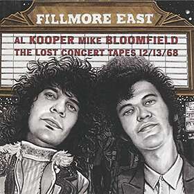 Kooper Al & Mike Bloomfield: Fillmore East CD