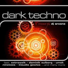 Dark Techno Mixed By DJ Arcane