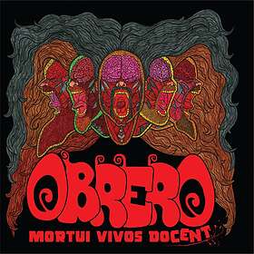 Obrero: Mortui Vivos Docent