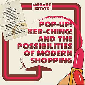 Mozart Estate Pop-Up! Ker-Ching! And The Possibilities CD