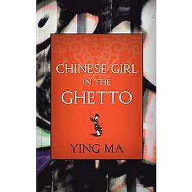 Chinese Girl in the Ghetto