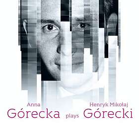 Anna Górecka Plays Henryk Mikolaj Górecki CD