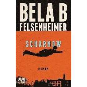 Bela B Felsenheimer: Scharnow