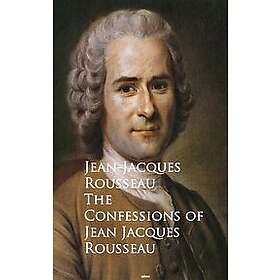 Confessions of Jean Jacques Rousseau