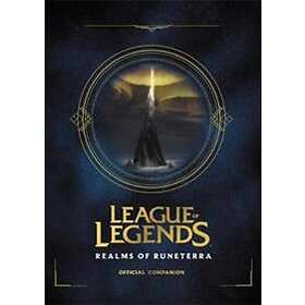 Riot Games: League of Legends: Realms Runeterra (Official Companion)