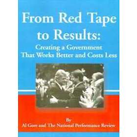 Albert Gore Jr, National Performance Review: From Red Tape to Results