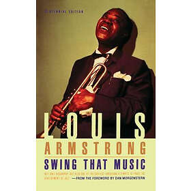 Louis Armstrong: Swing That Music