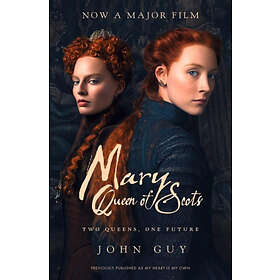 John Guy: Mary Queen of Scots