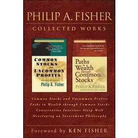 Philip A. Fisher Collected Works, Foreword by Ken Engelska EBook