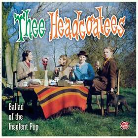 Thee Headcoatees: Ballad Of The Insolent Pup