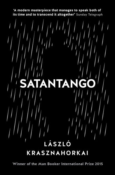 László Krasznahorkai: Satantango