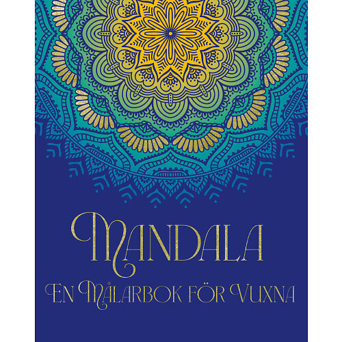 Mandala : en målarbok för vuxna