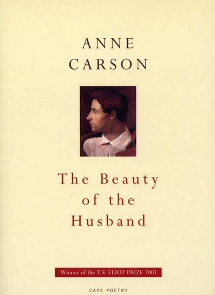 The Beauty Of The Husband av Anne Carson