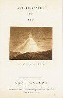Anne Carson: Autobiography Of Red